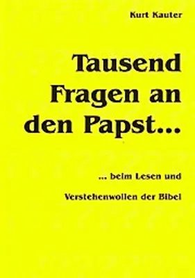 Obrázek produktu pro Kauter, K: Tausend Fragen an den Papst...
