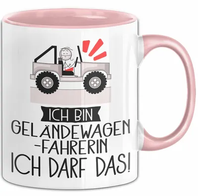 Produktbild von Geschenk für Geländewagenfahrerin Tasse Lustige Geschenkidee Geburtstag Ich Bin Geländewagenfahrerin Ich Darf Das (Rosa)