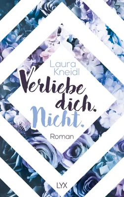 Produktbild von Verliebe dich. Nicht.