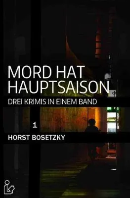 Produktbild von Mord Hat Hauptsaison - Drei Krimis In Einem Band