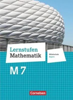 Produktbild von Lernstufen Mathematik 7. Jahrgangsstufe - Mittelschule Bayern. Für M-Klassen - Schülerbuch