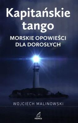 Produktbild von ISBN Kapitańskie tango Morskie opowieści dla dorosłych, Polski, Broszurowa okładka, 160 stron(y)