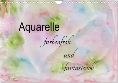 Produktbild von Aquarelle ¿ farbenfroh und fantasievoll (Wandkalender 2025 DIN A4 quer), CALVENDO Monatskalender