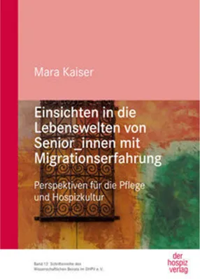 Produktbild von Einsichten in die Lebenswelten von Senior_innen mit Migrationserfahrung