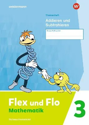 Produktbild von Flex und Flo 3. Themenheft Addieren und Subtrahieren: Verbrauchsmaterial