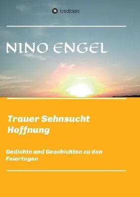 Produktbild von Trauer Sehnsucht Liebe