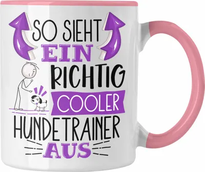 Produktbild von Trendation - Hundetrainer Tasse So Sieht Ein Richtig Cooler Hundetrainer Aus Geschenk Lustiger Spruch Geschenkidee (Rosa)