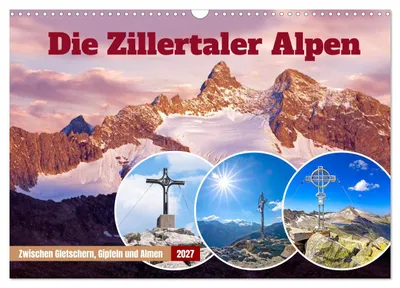 Zdjęcie produktu dla Alpy Zillertalskie (kalendarz ścienny na rok 2027, format DIN A3, poziomy), kalendarz miesięczny CALVENDO