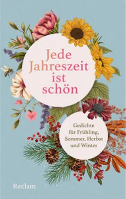 Produktbild von Jede Jahreszeit ist schön. Gedichte für Frühling, Sommer, Herbst und Winter