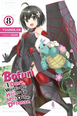 Obrázek produktu pro Bofuri: Nechci si ublížit, tak se budu bránit na maximum., Vol. 8 (light novel)