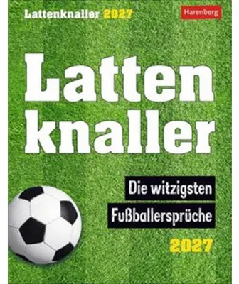 Produktbild von Lattenknaller Tagesabreißkalender 2027 - Die witzigsten Fußballersprüche