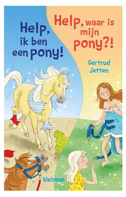 Immagine prodotto di Editore Kluitman Aiuto, sono un pony! Aiuto, dov'è il mio pony?!