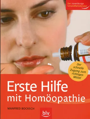 Obrázek produktu pro Erste Hilfe mit Homöopathie: Verletzungen und akute Beschwerden selbst behandeln