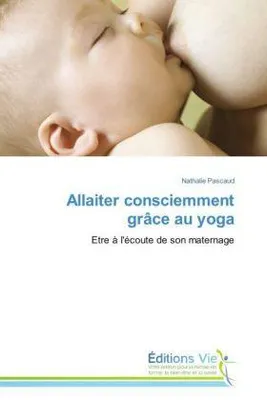 Produktbild von Allaiter consciemment grâce au yoga