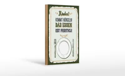 Produktbild von Holzschild Spruch 12x18 cm Kinder kommt nörgeln das Essen ist fertig Schild