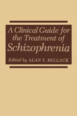 Obrázek produktu pro A Clinical Guide for the Treatment of Schizophrenia