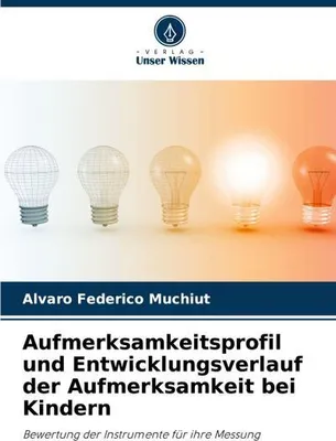 Image de Aufmerksamkeitsprofil und Entwicklungsverlauf der Aufmerksamkeit bei Kindern