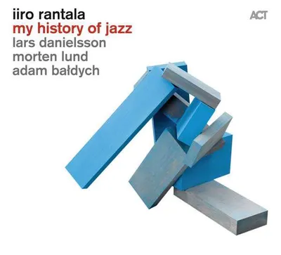 Obrázok produktu pre Iiro Rantala: My History Of Jazz -   - (CD / M)