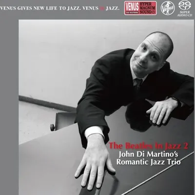 Produktbild von JOHN DI MARTINO`S ROMANTIC JAZZ TRIO - The Beatles In Jazz 2 (Single-Layer-SACD)