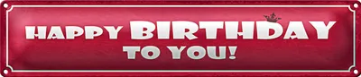 Produktbild von Blechschild Spruch 46x10cm Happy Birthday to you Geschenk Dekoration