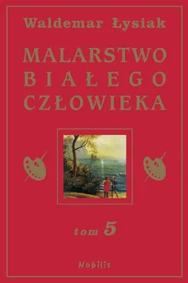 Image de ISBN Malarstwo białego człowieka. Tom 5, Polski, Twarda okładka, 376 stron(y)