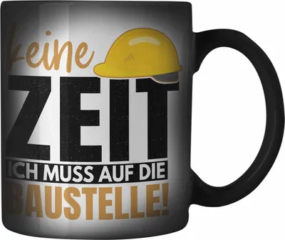 Produktbild von Trendation - Bauherr Geschenk Spruch Farbwechsel Zauber-Tasse Bauherrin Männer Lustiger Spruch Baustelle (Schwarz)