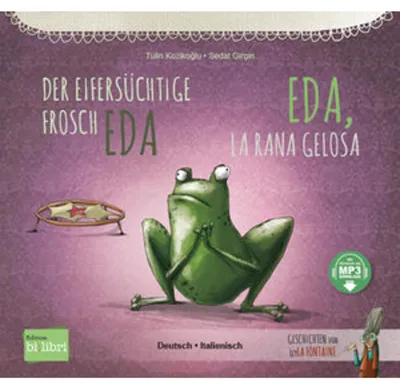 Produktbild von Der eifersüchtige Frosch Eda (Deutsch-Italienisch)