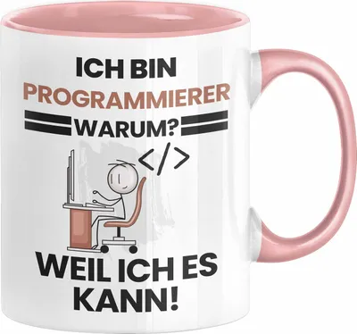 Produktbild von Programmierer Geschenk Tasse Lustiger Spruch Ich Bin Programmierer Warum Weil Ich Es Kann Geschenkidee Bester Programmierer Geburtstag Kaffee-Becher (Rosa)