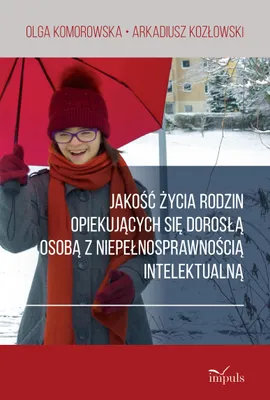 Produktbild von Jakość życia rodzin opiekujących się dorosłą osobą z niepełnosprawnością intelektualną