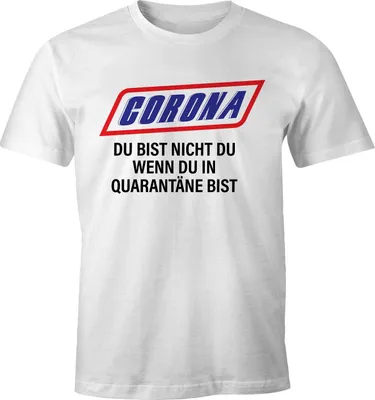Produktbild von Herren T-Shirt Spruch Du bist nicht Du Quarantäne Parodie Satire Virus zuhause bleiben Fun-Shirt Moonworks® weiß S