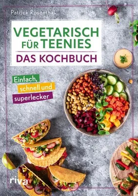 Obrázek produktu pro Vegetarián pro dospívající: Kuchařka