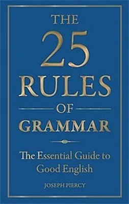 Produktbild von Piercy, J: The 25 Rules of Grammar