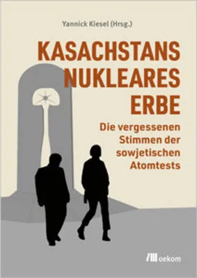 Obrázek produktu pro Kasachstans nukleares Erbe
