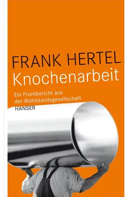 Immagine prodotto di Knochenarbeit: Ein Frontbericht aus der Wohlstandsgesellschaft