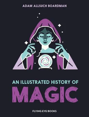 Image de An Illustrated History of Magic