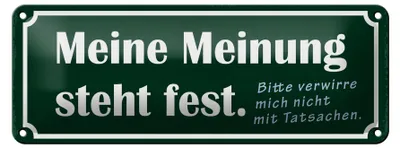 Produktbild von Blechschild Spruch 27x10cm meine Meinung steht fest bitte Dekoration