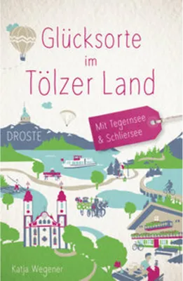 Image de Glücksorte im Tölzer Land. Mit Tegernsee & Schliersee