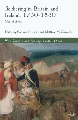 Obrázok produktu pre Soldiering in Britain and Ireland, 1750-1850