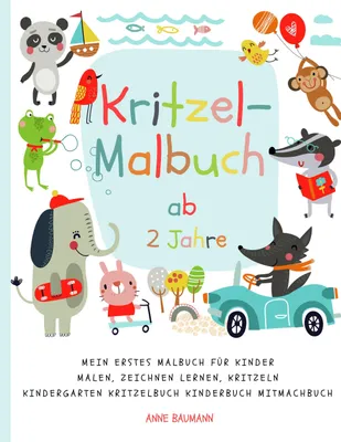 Produktbild von Kritzel-Malbuch ab 2 Jahre Mein erstes Malbuch für Kinder Malen, Zeichnen lernen, Kritzeln Kindergarten Kritzelbuch Kinderbuch Mitmachbuch