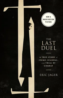 Produktbild von The Last Duel (Movie Tie-In)