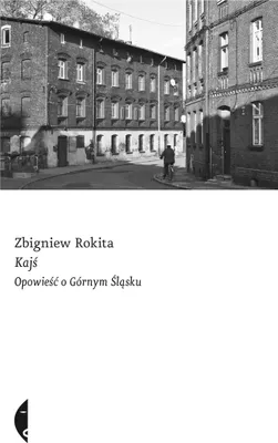 Image de ISBN Kajś Opowieść o Górnym Śląsku, Polski, Broszurowa okładka, 320 stron(y)