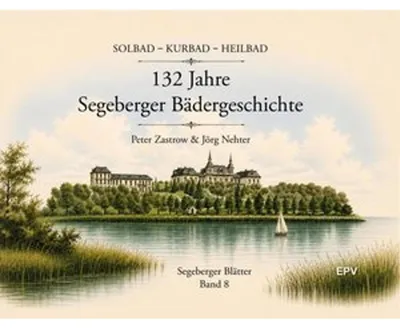 Immagine prodotto di 132 Jahre Segeberger Bädergeschichte
