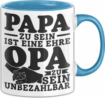Produktbild von Opa Tasse Geschenk Papa Zu Sein Ist Eine Ehre Opa Zu Sein Ist Unbezahlbar Vatertag Geschenkidee für Opa und Vater Kaffee-Becher (Blau)