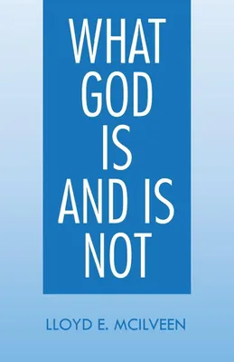 Produktbild von What God Is and Is Not