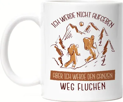 Produktbild von Ich Werde Nicht Aufgeben Tasse Weiß Berg Steigen Leidenschaft Extremsport Sportler Sport Gipfel Natur Bergschuhe