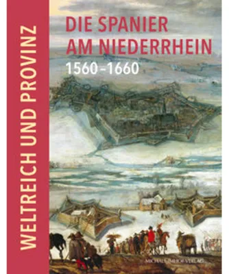Zdjęcie produktu dla Die Spanier am Niederrhein 1560-1660