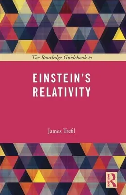 Produktbild von The Routledge Guidebook to Einstein's Relativity