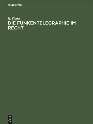 Produktbild von Die Funkentelegraphie im Recht