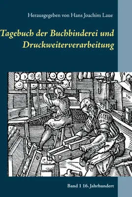 Obrázek produktu pro Tagebuch der Buchbinderei und Druckweiterverarbeitung