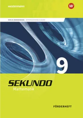 Produktbild von Sekundo 9. Förderheft. Mathematik für differenzierende Schulformen. Berlin und Brandenburg